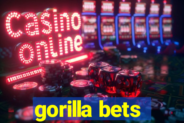 gorilla bets